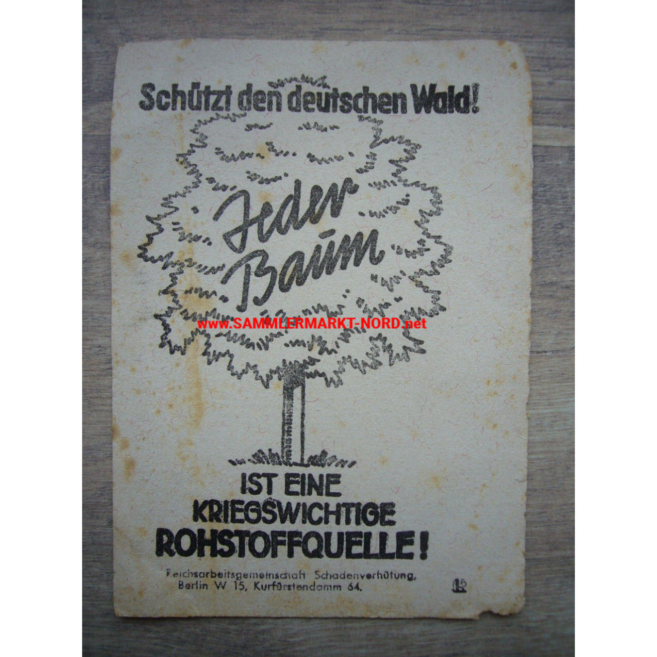Leaflet - Protect the German forest! - Every tree is a war important source of raw materials