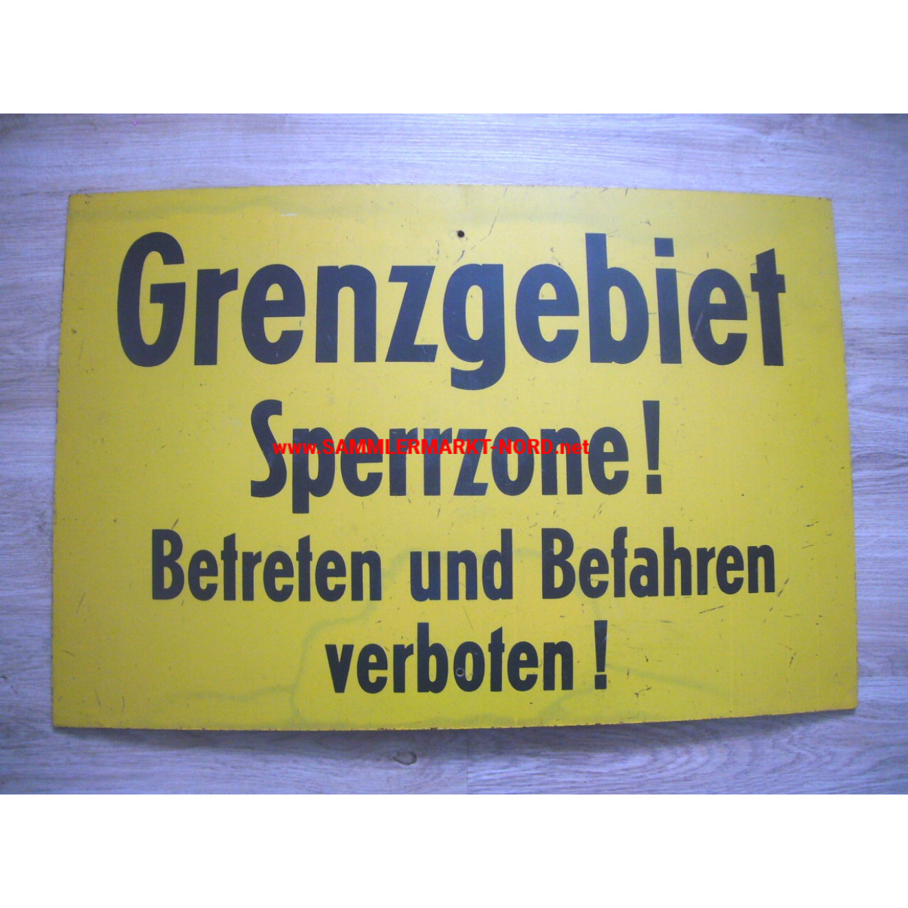 DDR - Original Grenzschild - Innerdeutsche Grenze - Grenzgebiet Sperrzone