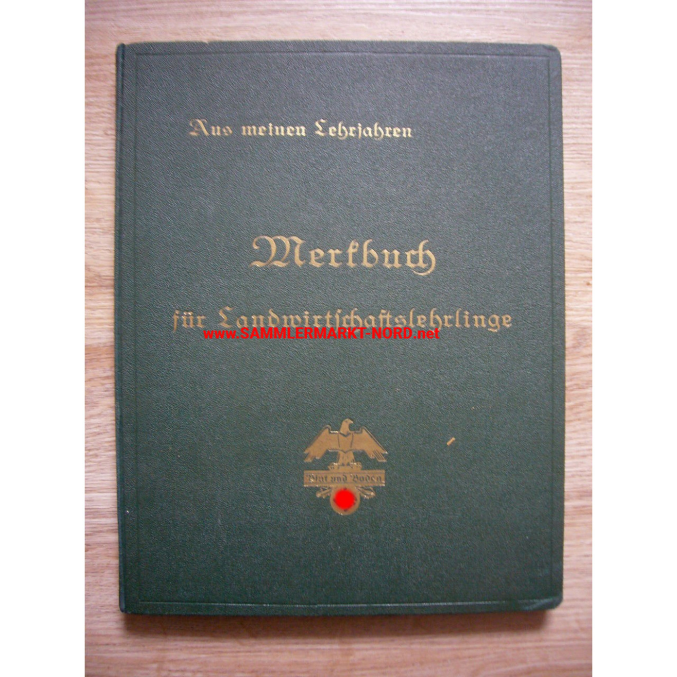 Reichsnährstand - From my years as an apprentice - Information book for agricultural apprentices