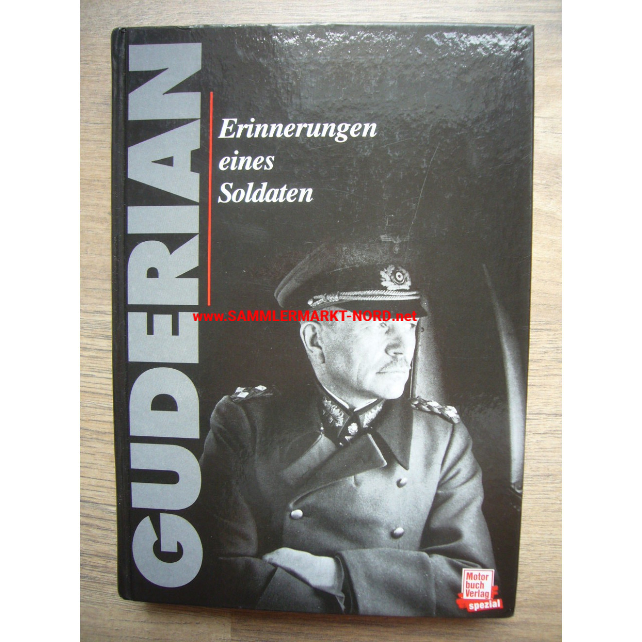 Heinz Guderian - Erinnerungen eines Soldaten