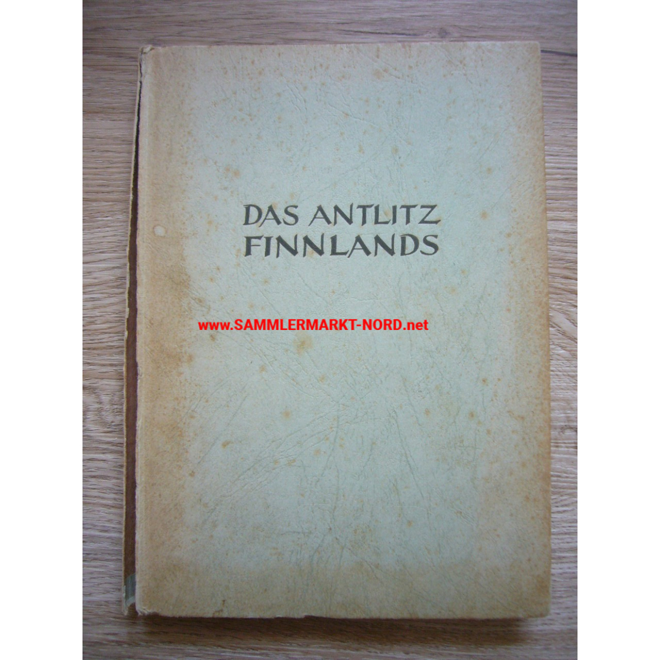 Das Antlitz Finnlands - Widmung Marineartillerie Hörnum / Sylt 1943