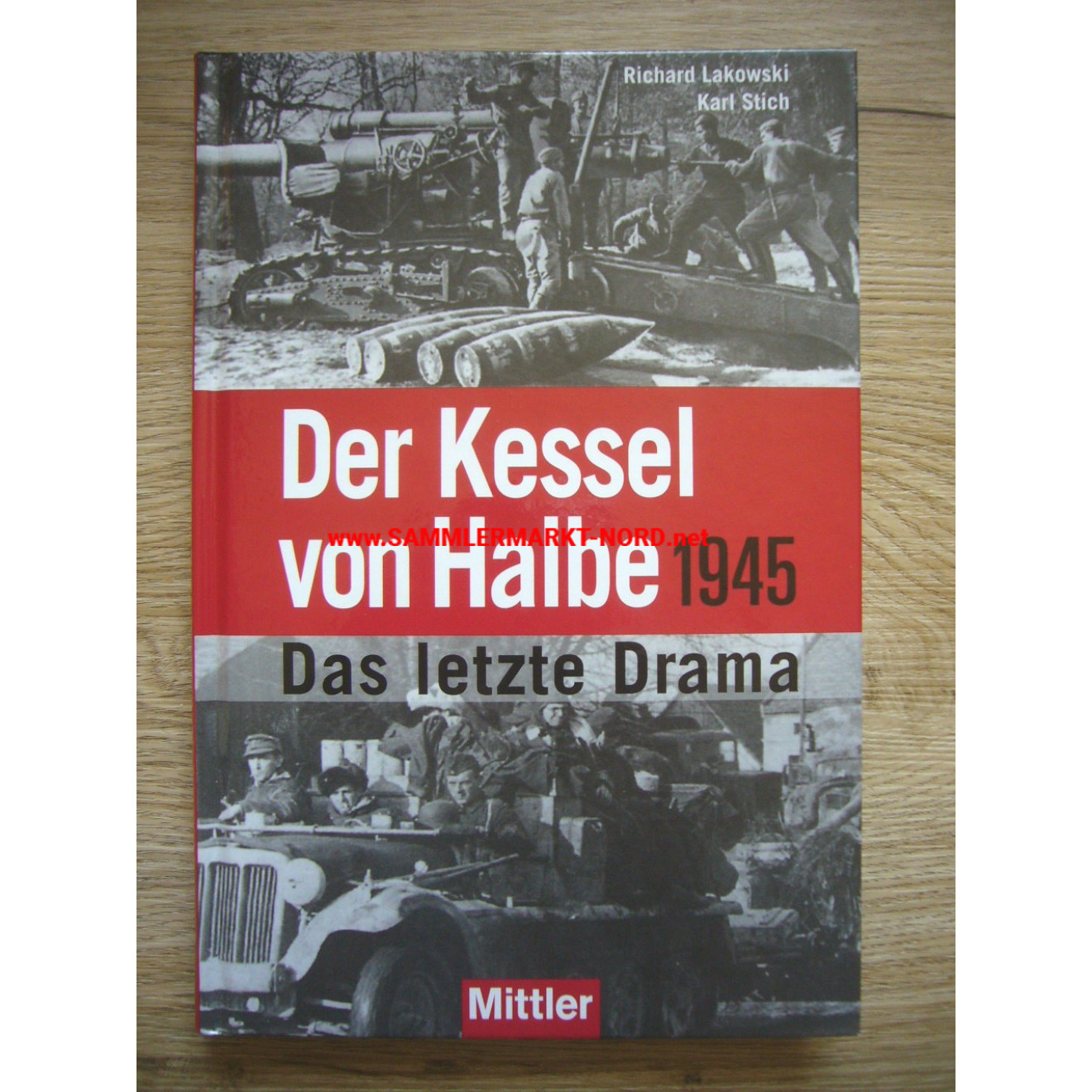 Der Kessel von Halbe 1945 - Das letzte Drama