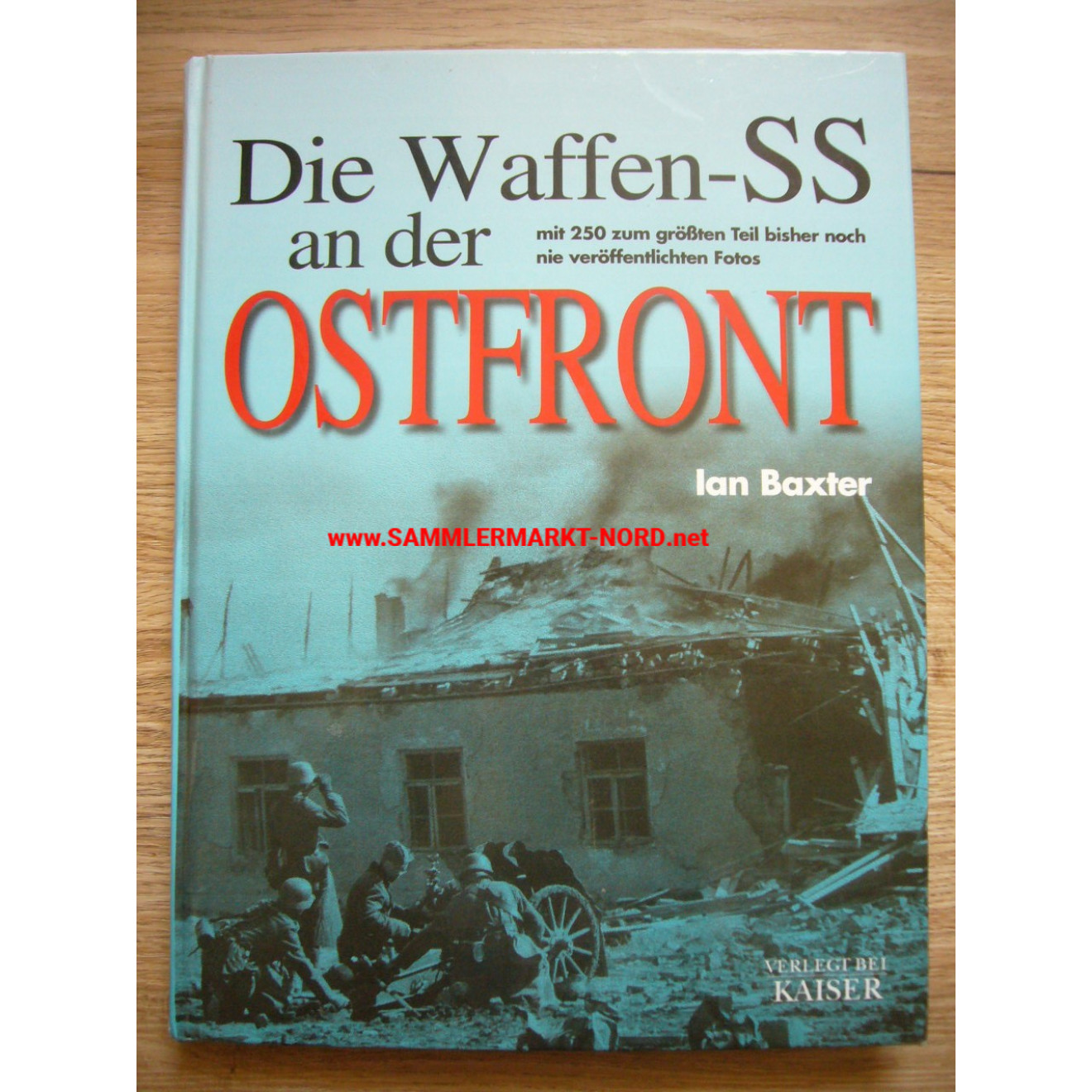 Die Waffen-SS an der Ostfront - Ian Baxter